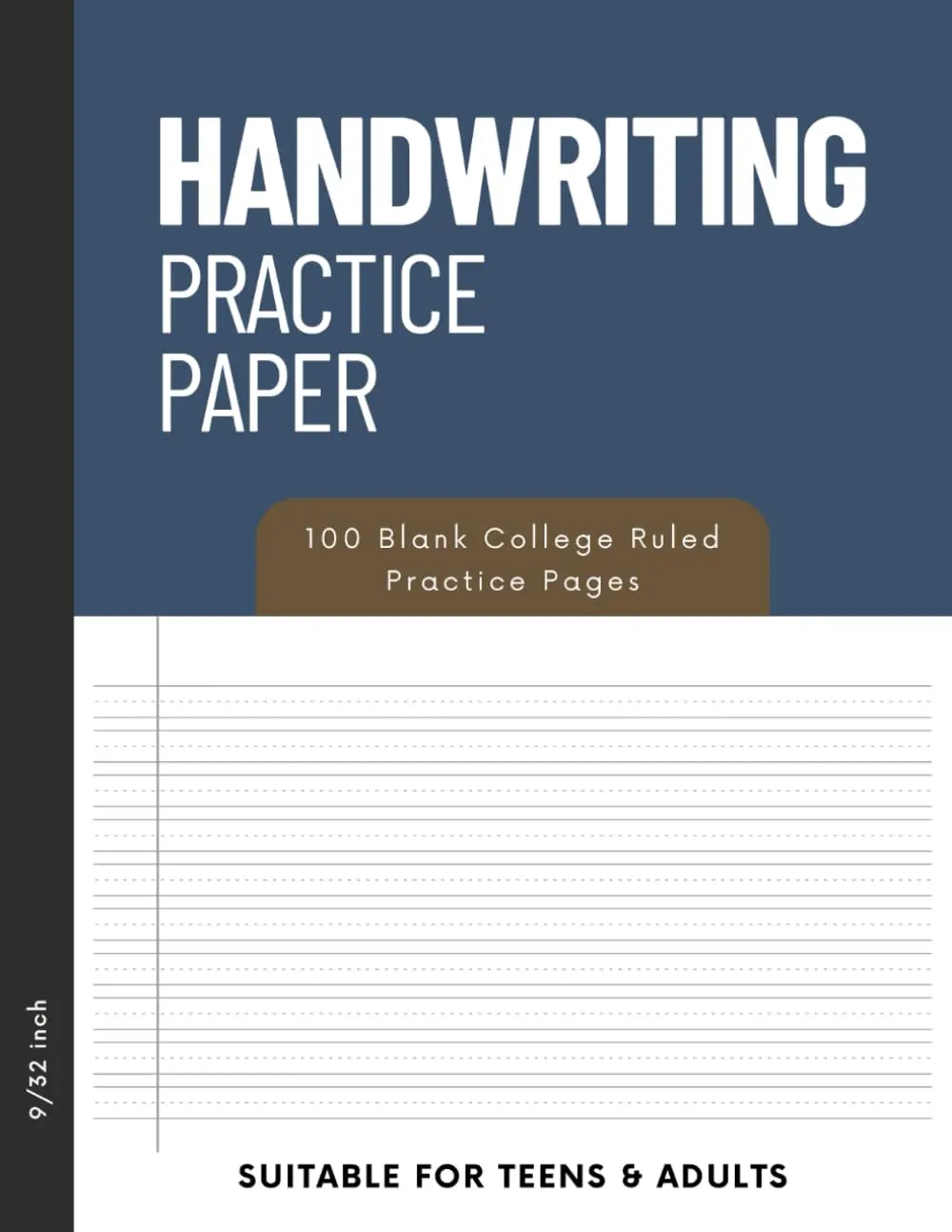 Handwriting Practice Paper: 100 Blank College Ruled Pages for Teens & Adults