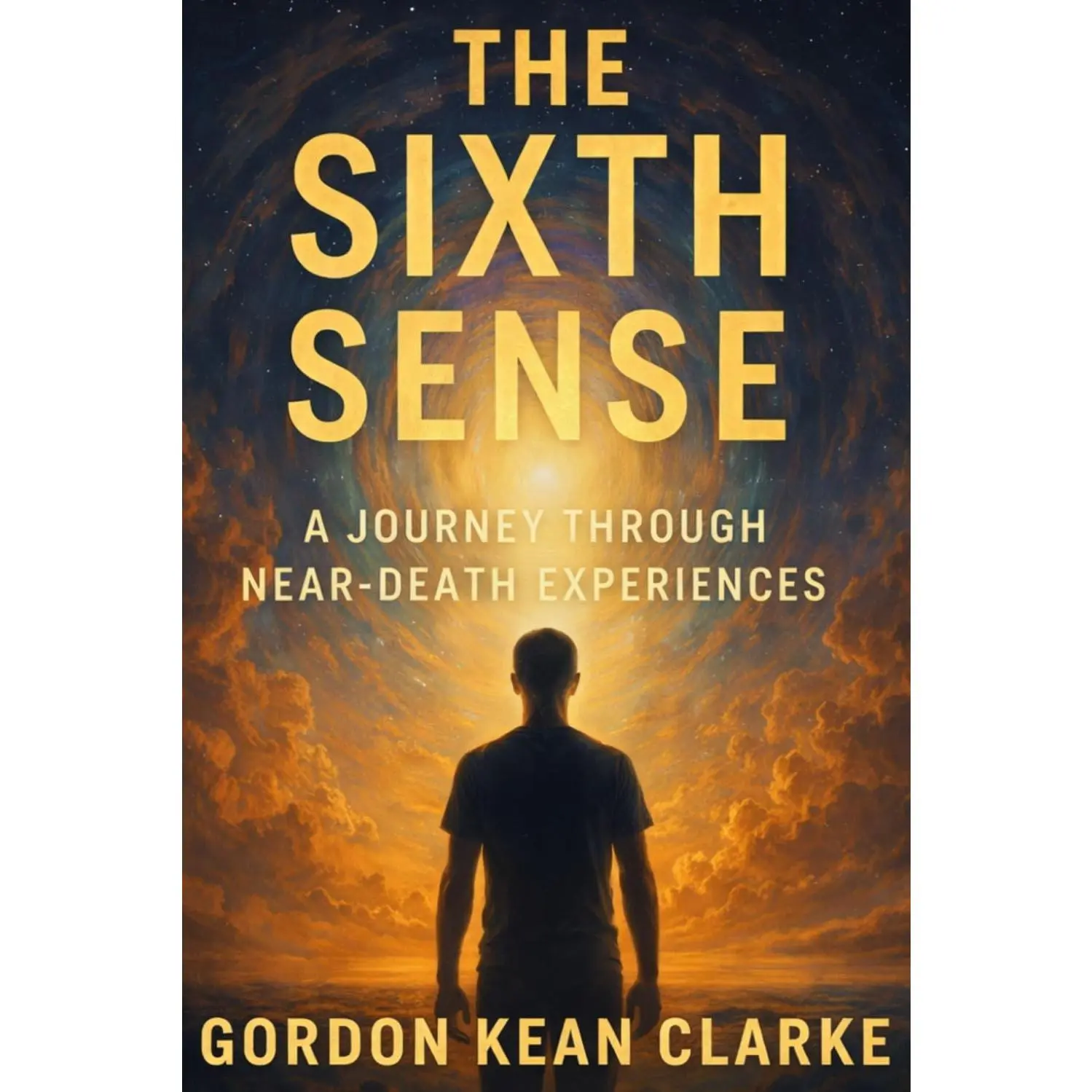 The Sixth Sense: A Journey Through Near-Death Experiences (Encounters with theUnexplained : Original Accounts of Experiences that Defy Understanding)