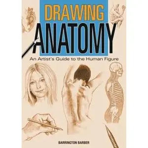 USED Book - Drawing Anatomy by Barrington Barber (Paperback)