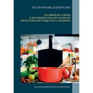 USED-Dictionnaire des modes de cuisson et de conservation des aliments pour la diarrhée by Menard, Cédric (Paperback)