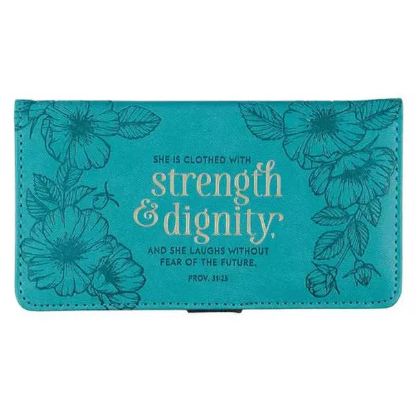 Strength & Dignity Teal Faux Leather Checkbook Cover -Proverbs 31:25