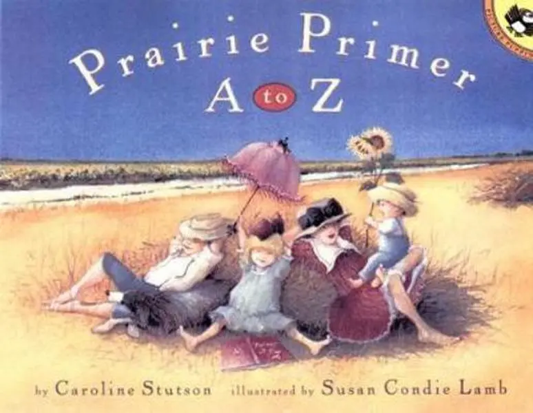 USED Book - Prairie Primer A to Z (Picture Books) by Caroline Stutson (Unknown) - english
