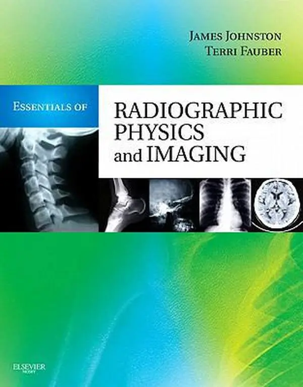 USED Book - Essentials of Radiographic Physics and Imaging by James Johnston Ph.D.  R.T.(R)(CV)  FASRT (Hardcover) - english