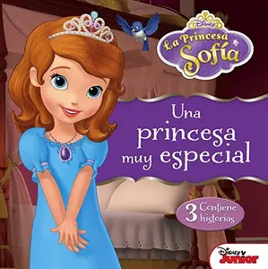 USED-La Princesa Sofía. Una princesa muy especial: Contiene 3 historias by Disney (Hardcover)