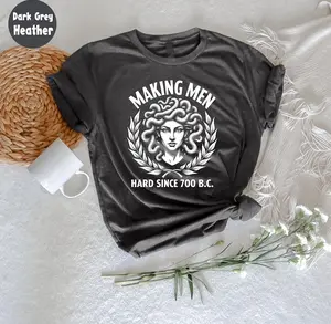 Making Men Hard Since 700 BC Funny Feminist Medusa T-Shirt, Greek Mythology Graphic Tee for Women Men, Bold Ancient History Humor Shirt