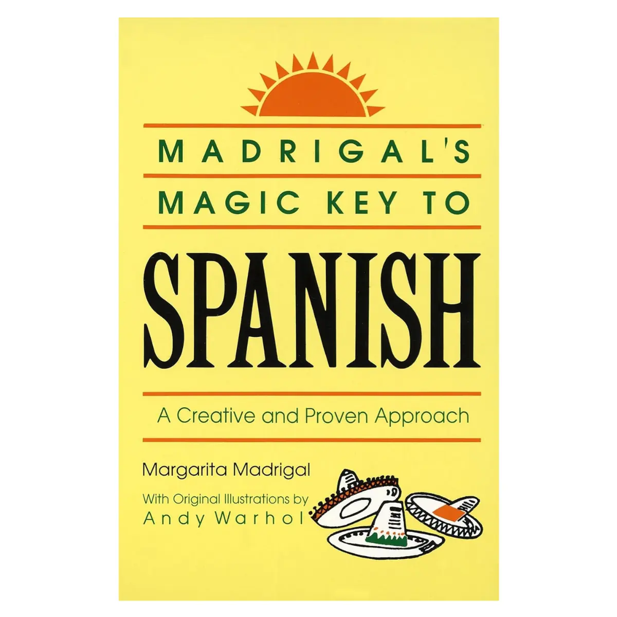 Madrigal’s Magic Key to Spanish – A Creative and Proven Approach to Learning Spanish (Paperback)