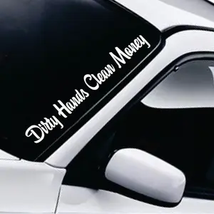 Dirty Hands Clean Money Car Decal Truck Bumper Sticker Window Windshield Banner JDM Vinyl Men Racing