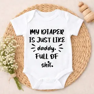 Baby Bodysuit  My Diaper Is Just Like Daddy Full Of  Baby Shower Gift Cute appearance baby clothes Skin-Friendly Soft Cotton Newborn & Infant Romper Outfit for Boys & Girls 0-24M