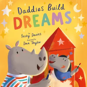 USED-Daddies Build Dreams by Davies, Becky (Paperback)