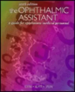 USED-The Ophthalmic Assistant: A Guide for Ophthalmic Medical Personnel by Harold A. Stein (Hardcover)
