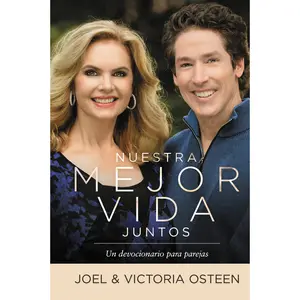 Nuestra mejor vida juntos by Joel Osteen, Victoria Osteen [Hardcover Book]