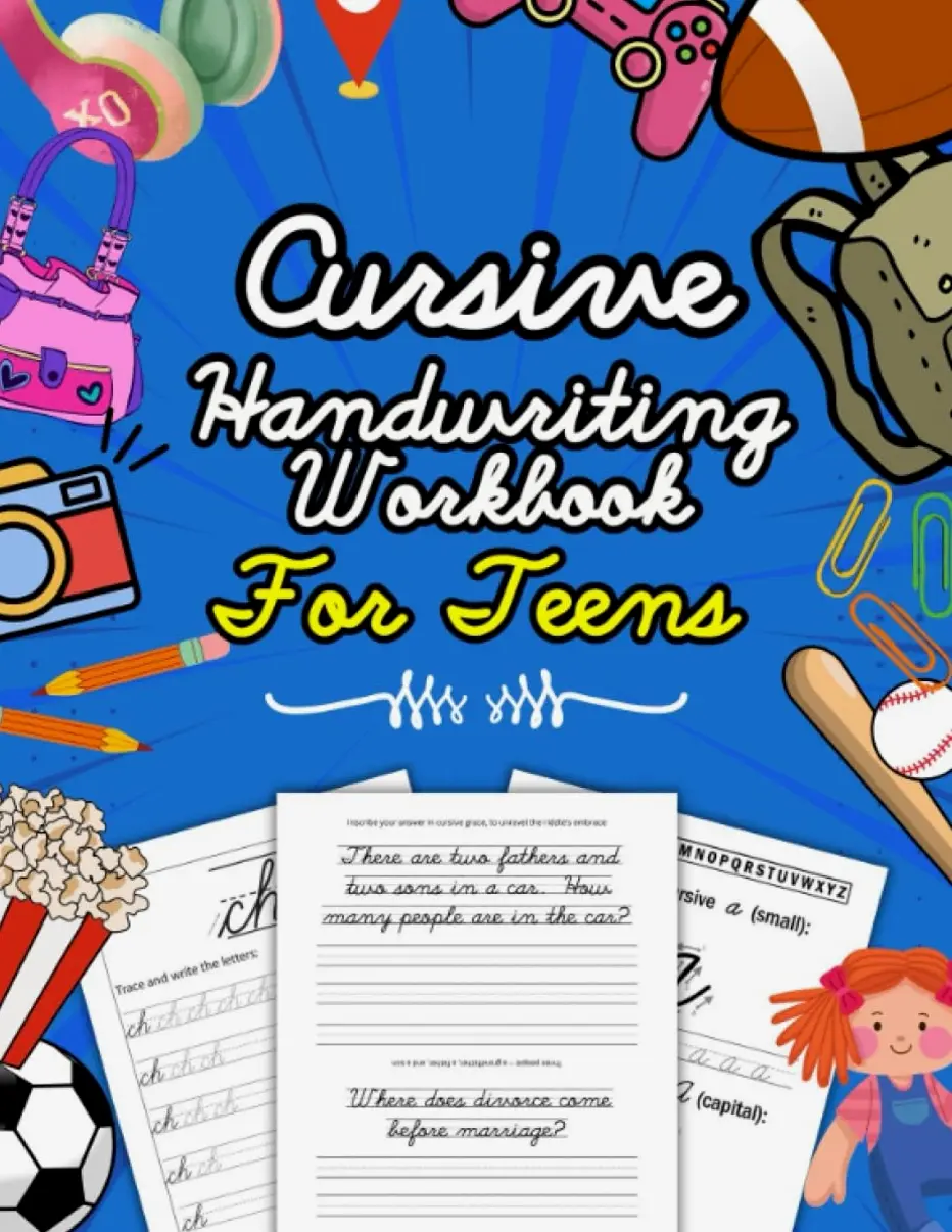 Cursive Handwriting Workbook for Teens: Learn Cursive Writing & Practice Penmanship Book for Young Adults & Teenagers - Beginners, Alphabet