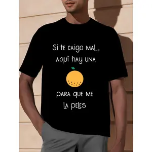 Men's Spanish Orange "Si te caigo mal" Graphic Round Neck Casual Short-Sleeve Menswear T-Shirt, Summer Latino Humor Streetwear, Edgy Soft Spanish-Themed Daily Top, Tshirt