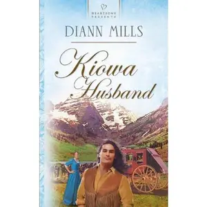USED-Kiowa Husband (Nebraska Legacy Series, No. 3) (Heartsong Presents, No. 596) by DiAnn Mills (Unknown)
