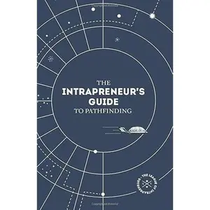 USED-The Intrapreneur's Guide to Pathfinding by Marjorie Brans (Paperback)