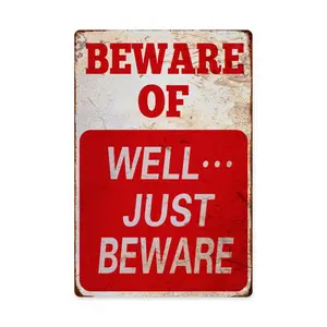 Halloween Decor Beware Sign Beware of Well Just Funny Novelty Tin Sign Vintage Metal Sign Garage Signs for Men Home Decor tin Art Decor 8 x 12 In