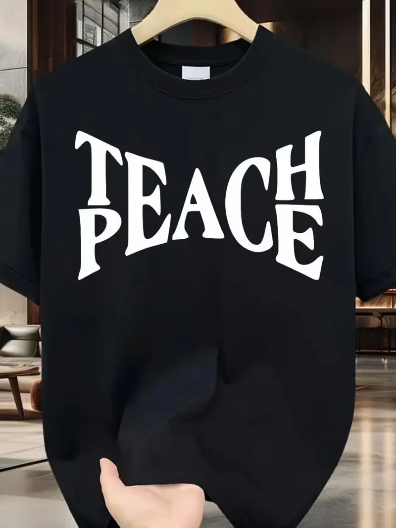 TEACH PEACE Crew Neck T-shirt Simple and Stylish, Spreading Positive Energy, Casual Style with Alphabet Pattern, Slight Stretch Fabric, Perfect for Men