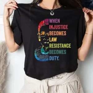 When Injustice Becomes Law, Resist, Resistance T Shirt, Sweatshirt, Notorious Rbg Shirt, Political Or Protest Hoodie, Unisex Sweater Pullover Tee