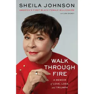USED-Walk Through Fire: A Memoir of Love, Loss, and Triumph by Johnson, Sheila (Hardcover)
