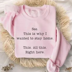 Funny Introvert Sweatshirt – 'This Is Why I Wanted To Stay Home' Sarcastic Quote Crewneck, Social Anxiety Sweatshirt, Relatable Gift