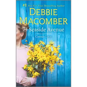 74 Seaside Avenue: A Novel (Cedar Cove: Volume Number 7) by Debbie Macomber [Paperback Book]