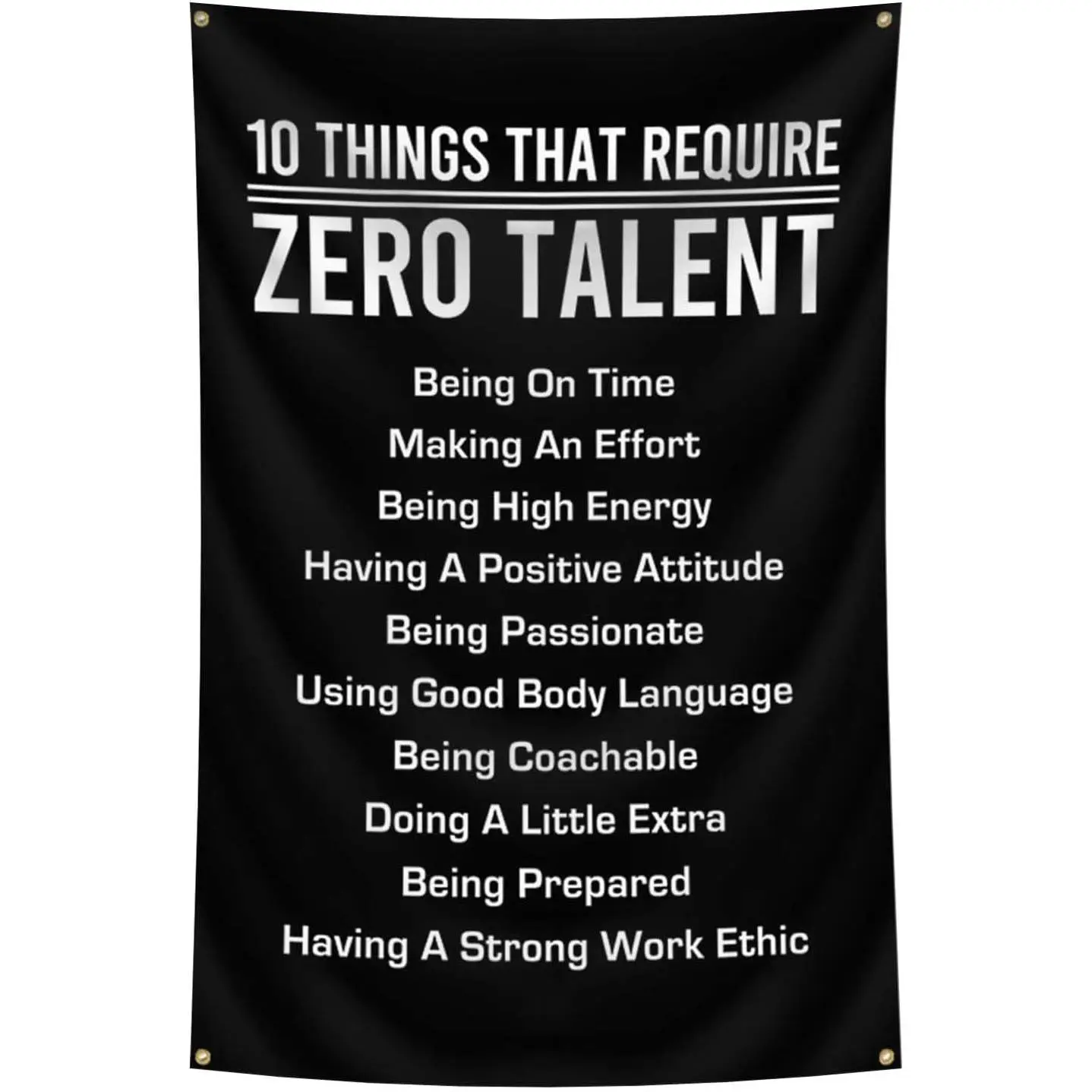 Motivational Quotes Flag 10 Things That Require Zero Talent Poster Tapestry For Bedroom Men Cave Party College Dormitory Work Gym Classroom Decor