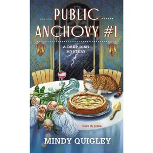 USED-Public Anchovy #1: A Deep Dish Mystery by Quigley, Mindy (Mass Market Paperback)