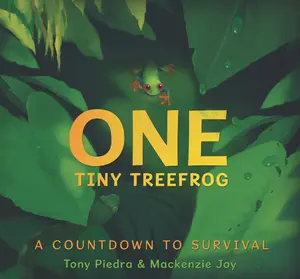 USED-One Tiny Treefrog: A Countdown to Survival by Piedra, Tony (Hardcover)