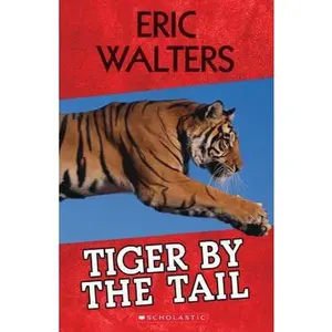USED-Tiger by the Tail by Eric Walters (Paperback)
