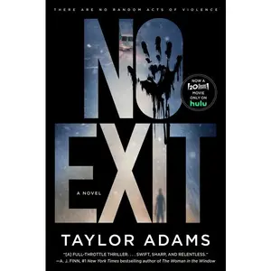 No Exit: A Novel by Taylor Adams [Paperback Book]
