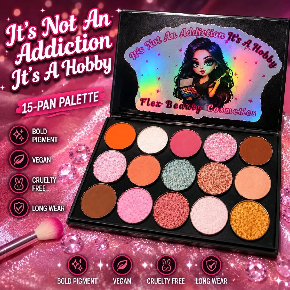 It's Not An Addiction, It's a Hobby, 15 Pan PRE-DESIGNED Eyeshadow Palette