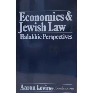 USED-Economics and Jewish law (The Library of Jewish law and ethics) by Aaron Levine (Paperback)