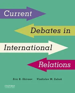 USED-Current Debates in International Relations by Shiraev, Eric B. (Paperback)