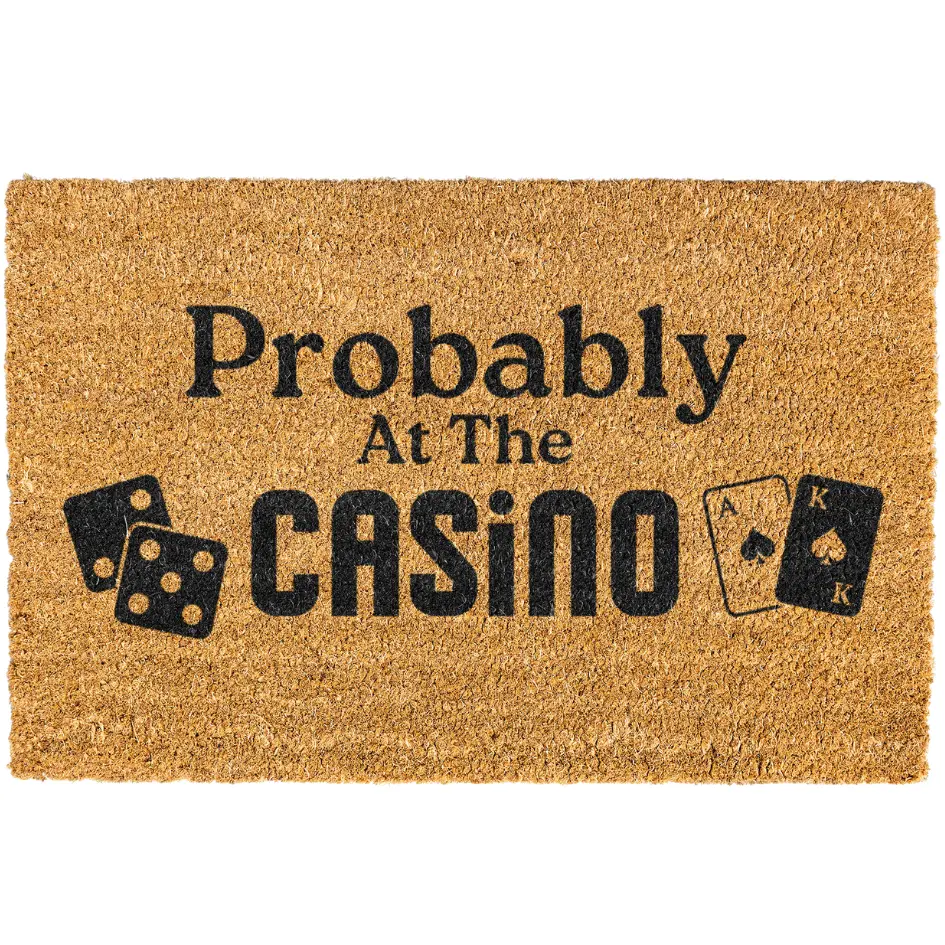 Probably at the casino Doormat, Welcome Mat, Funny Door mat