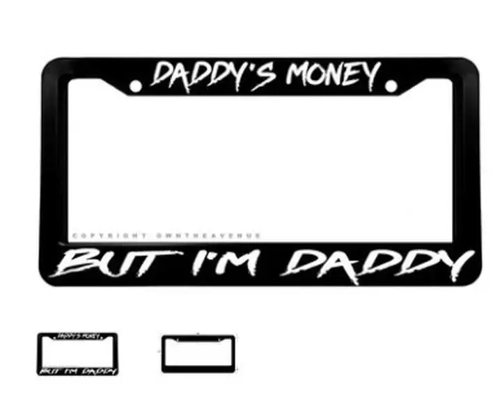 Daddy's Money But I'm Daddy Humor Joke Black Plastic License Plate Frame