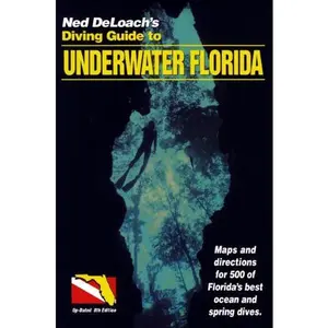 USED-Ned Deloach's Diving Guide to Underwater Florida by Ned DeLoach (Paperback)