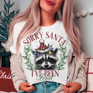 Sorry Santa I’ve Been Feral Christmas T-Shirt Sweatshirt Hoodie Womens Oversized t-shirt sweatshirt hoodie Made in the USA