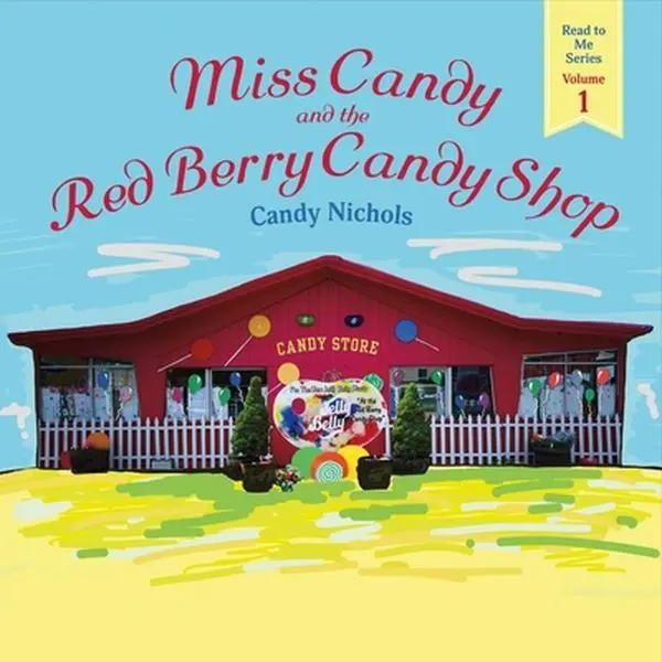 USED-Miss Candy and the Red Berry Candy Shop: Volume 1 by Nichols, Candy (Paperback)