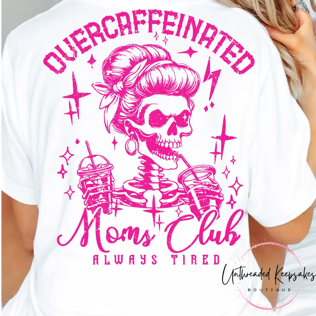 Overcaffeinated Moms Club Graphic T-Shirt