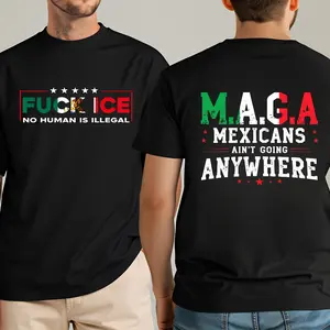 Mexicans Ain't Going Anywhere Shirt - MAGA Immigration Shirt - Latina Power T-Shirt - Protest Shirt - Equality Tee - MAGA Shirts