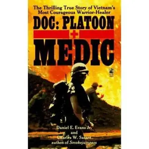 USED-DOC: Platoon Medic by Daniel E. Evans Jr. (Paperback)