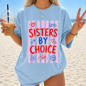 Sisters By Choice Shirt, Soul Sisters Gift Tee, BFF Matching Summer Tshirt, Best Friends Summer Trip Tee, Sisterhood Shirt, Funny Shirts