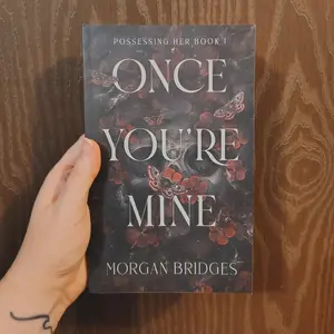 Once You're Mine: A Dark Stalker Romance (Possessing Her)