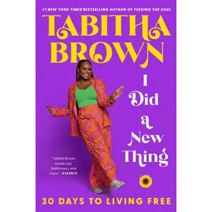 I Did a New Thing: 30 Days to Living Free by Tabitha Brown [Paperback Book]
