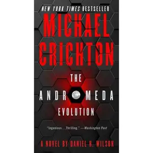 USED-The Andromeda Evolution by Crichton, Michael (Mass Market Paperback)