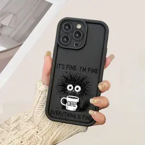 Furry Cat with Coffee Cup and "It's Fine I'm Fine Everything is Fine" - Proof Phone Case Protective Fits Compatible with iPhone 11/12/13/14/15/16 Pro Max, Suitable for iPhone 17/16/15/14/13/12/11 Pro, Plus, Pro Max, Mini, X, XS,XSMAX, XR and other Series