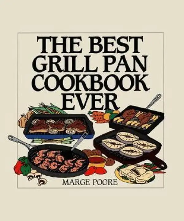 Used Hardcover Book - The Best Grill Pan Cookbook Ever by Marge Poore - English, Home Cooking & Barbecue Guide, William Morrow Cookbooks