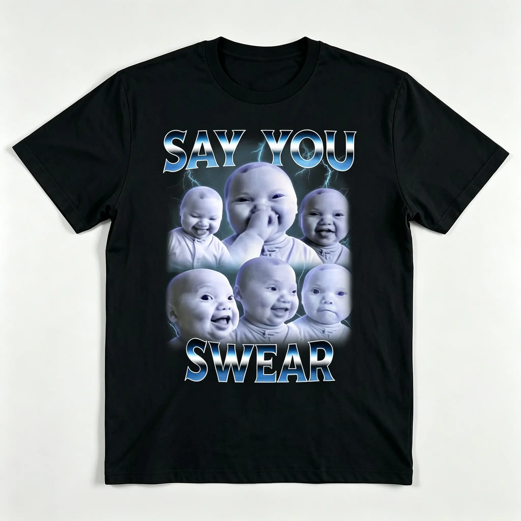 Man Cotton Say You Swear Ai Niche Baby Holding Back Laugh Genz Meme T-Shirt Unisex Fit S to XXXXXL for Daily Wear TikTok Trendy Gen Z Fashion