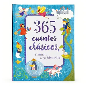 365 Cuentos Clasicos: Rimas y Otras Historias Tesoro de Libro de Cuentos Acolchado (365 Classic Stories, Children's Spanish Language Padded Storybook Treasury) (Spanish Edition) Hardcover