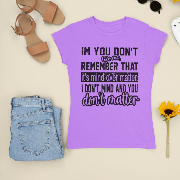 Women's Letter Print Cotton Short Sleeve Tee with Unique Text Design I Don't Mind And You Don't Matter Memes Shirt Casual Graphic Short Sleeve T-Shirt Top Womenswear Graphic Print T-Shirt